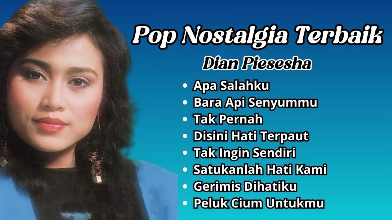 Dian Piesesha Pop Nostalgia Terbaik | Kompilasi Lagu Nostalgia Terpopuler Dian Piesesha