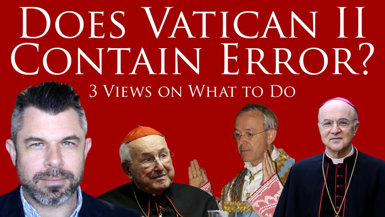 Does Vatican II Contain Error? 3 Views on What to Do: Viganò, Schneider, Brandmüller