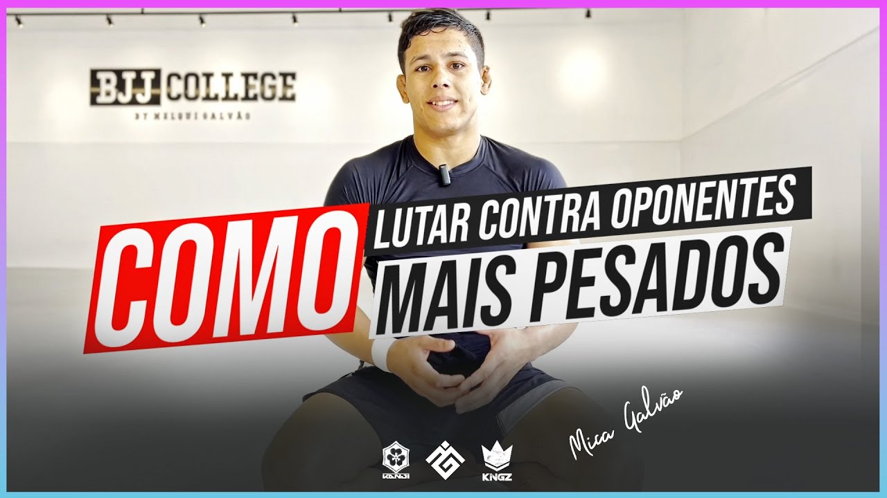Como Lutar Contra Algu&eacute;m Mais Pesado - By Mica Galv&atilde;o