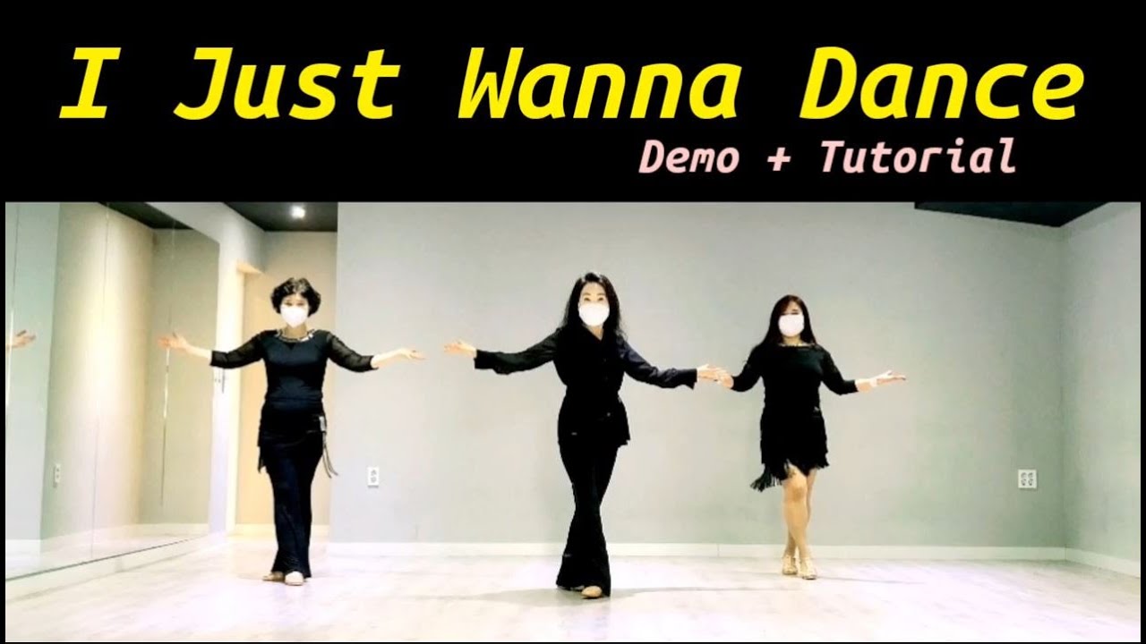 I Just Wanna Dance 중급 LineDance 임선희 라인댄스