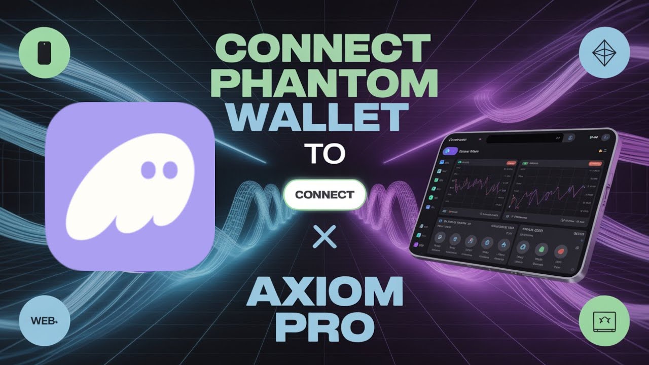 How to Connect Phantom Wallet to Axiom Pro | Complete Step-by-Step Tutorial 2026 🔗