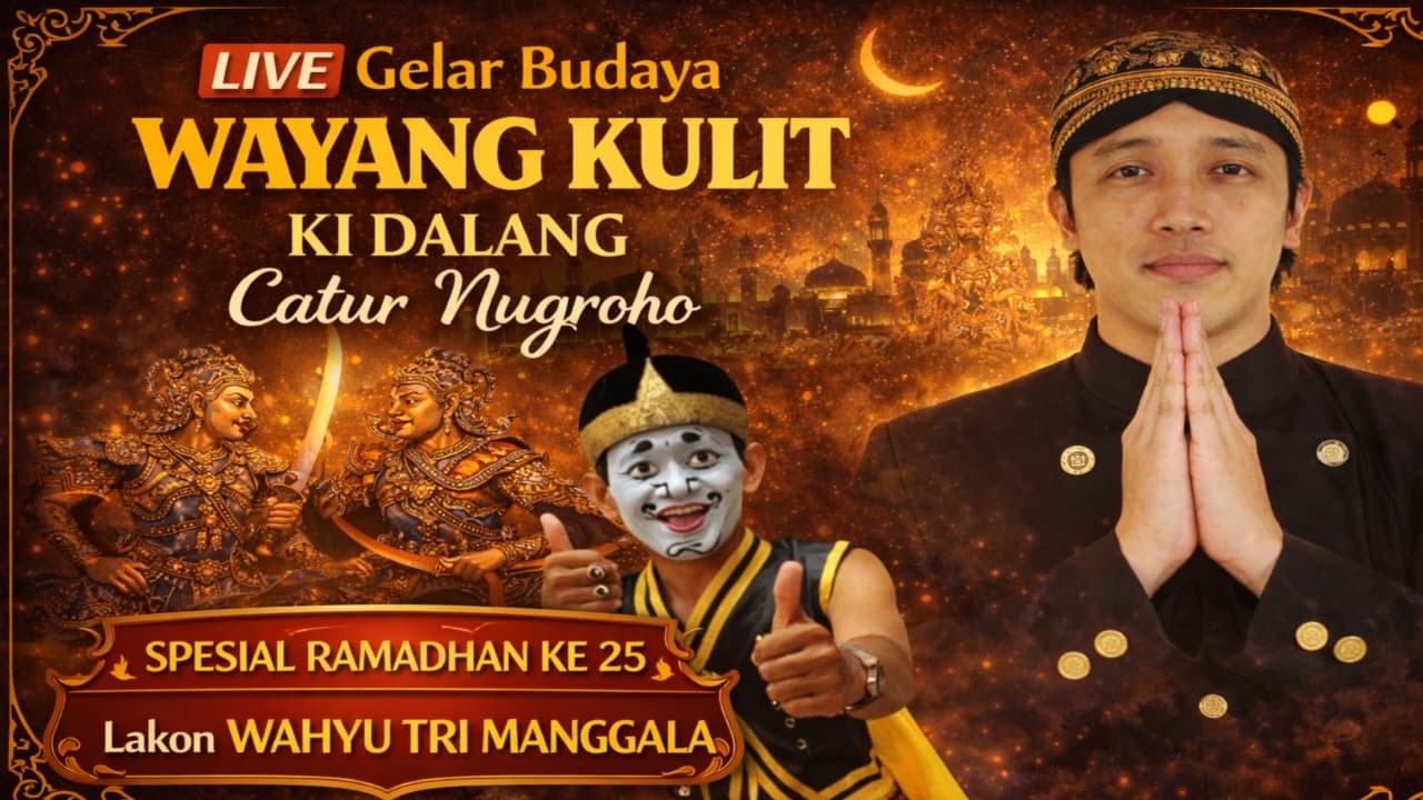 LIVE 🔴 WAYANG KULIT KI CATUR NUGROHO ,M.Sn _GELAR BUDAYA NUSANTARA MENUNGGU SAHUR  II LIVE,REC