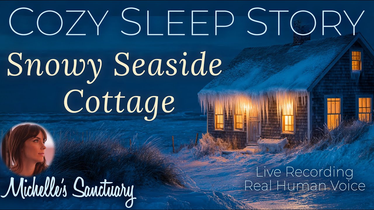 Fall Asleep in 10 Minutes 💤 SNOWY SEASIDE COTTAGE 🕯️ Cozy Sleep Story with Ocean & Fire Sounds