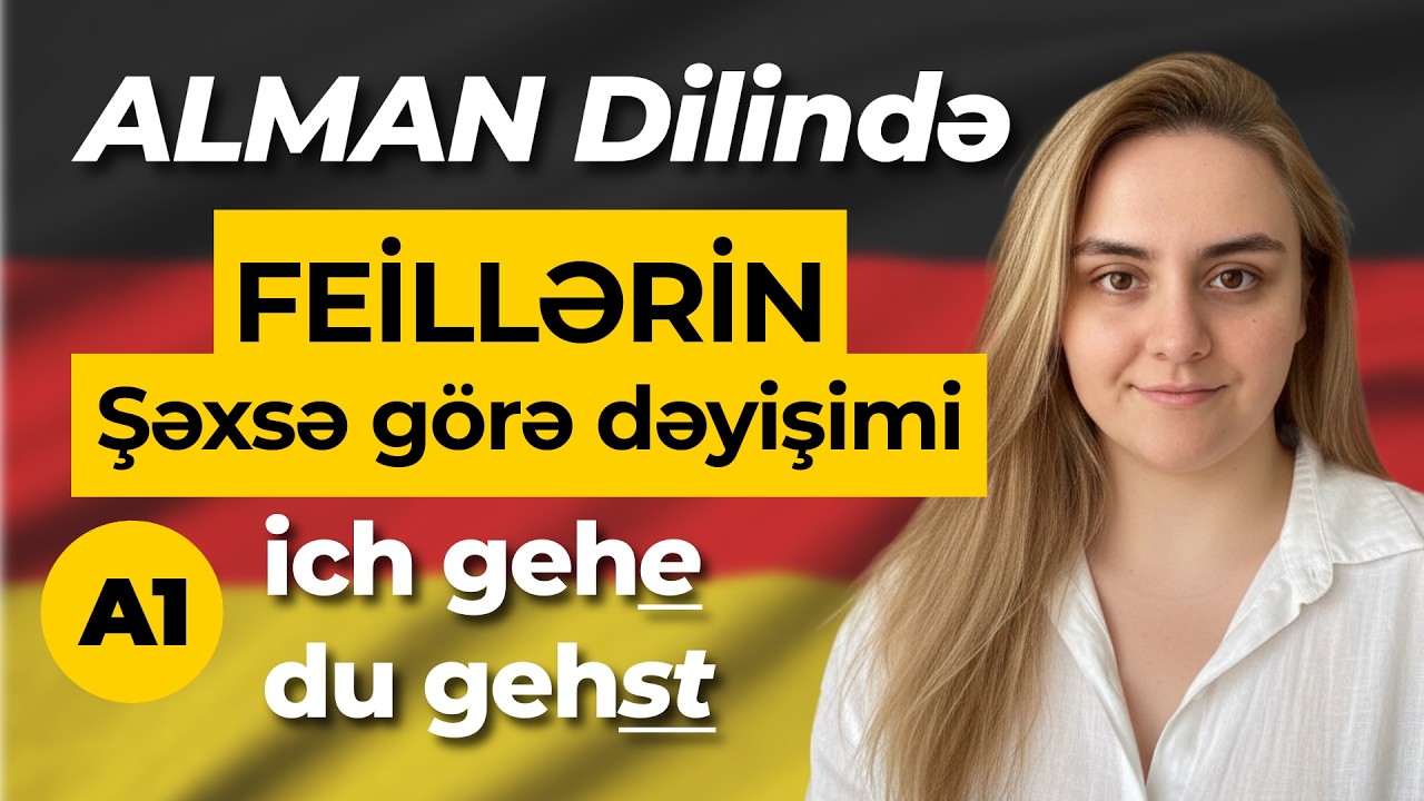 Alman dilində feillərin şəxsə görə dəyişimi \ Alman dilini sıfırdan öyrənək \  Alman dili A1 səviyyə