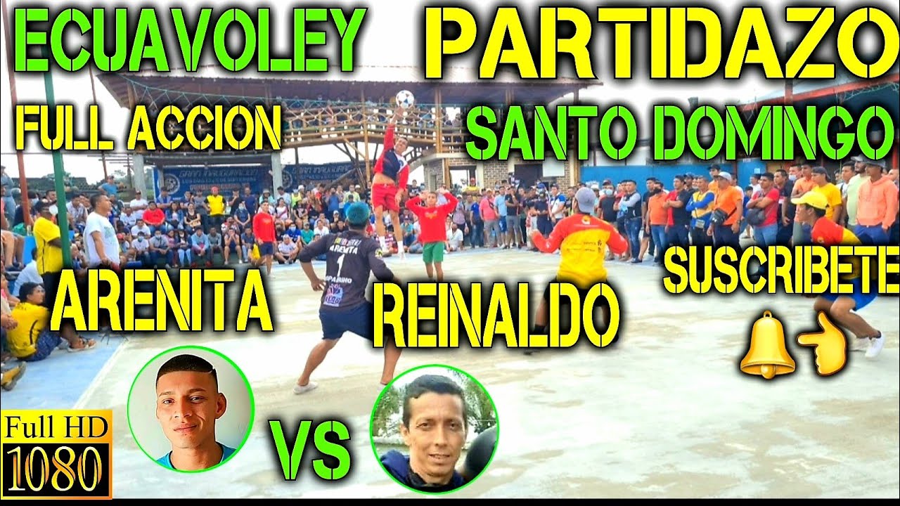 ECUAVOLEY ARENITA VS REINALDO ( EL REY ) / PARTIDAZO FULL ACCIÓN 🔥