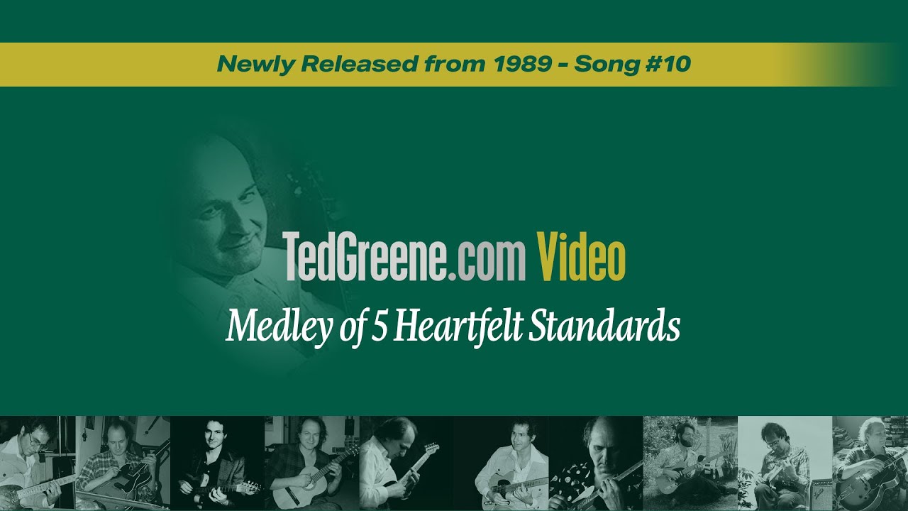 Ted Greene – Medley of 5 Heartfelt Standards