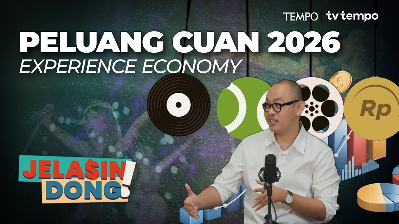 Tren Experience Economy, Rekreasi Mendorong Ekonomi? | Jelasin Dong!