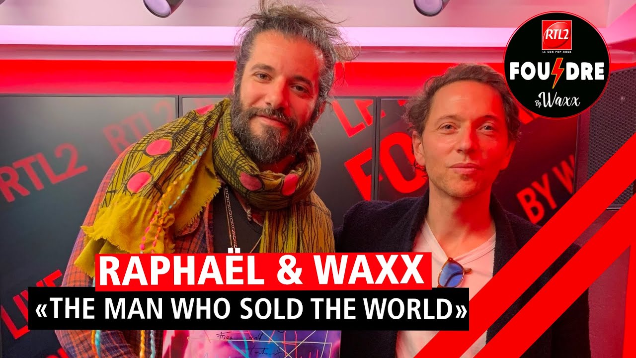 Raphaël et Waxx interprètent 