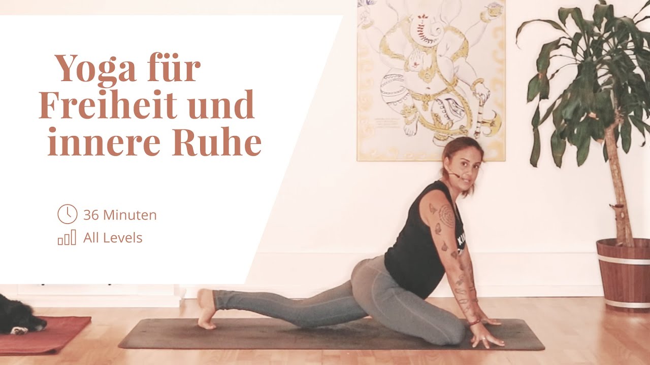 YOGA F&Uuml;R FREIHEIT UND INNERE RUHE | All Levels