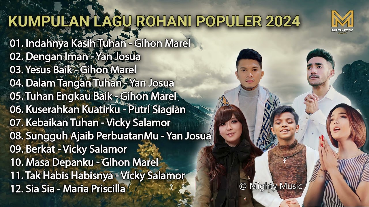 KUMPULAN LAGU ROHANI POPULER 2024 - MIGHTY MUSIC | Gihon Marel | Yan Josua | Putri Siagian