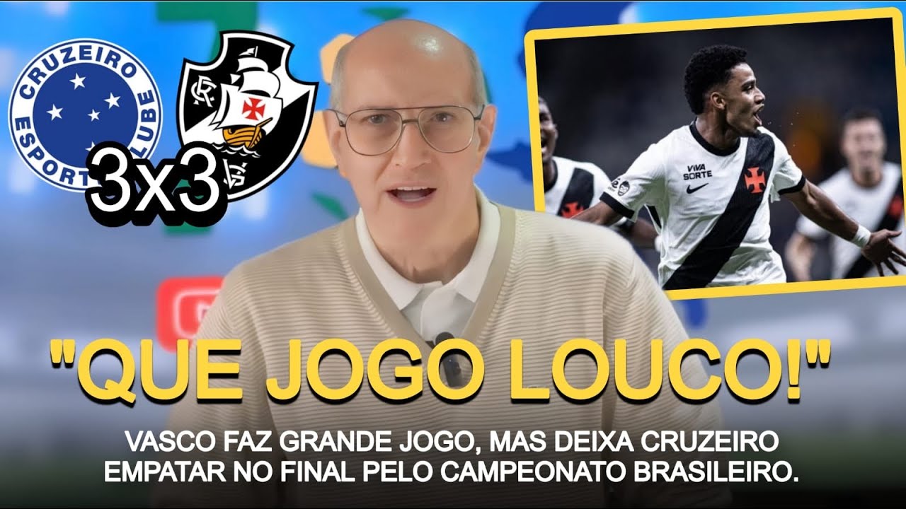 GOLS, VIRADAS, EMOÇÃO E DEMISSÃO: CRUZEIRO E VASCO FICAM NO 3 A 3 PELO BRASILEIRÃO!