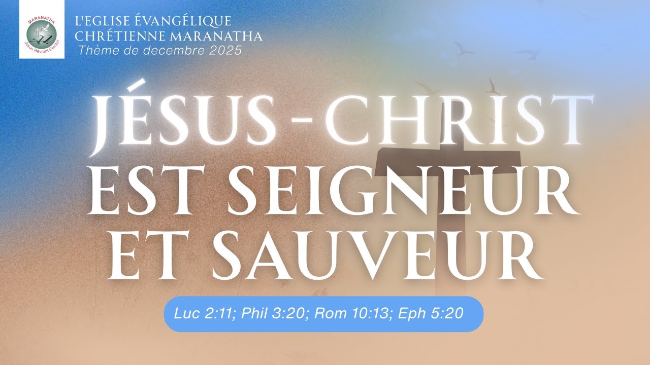 Jésus-Christ est Seigneur et Sauveur