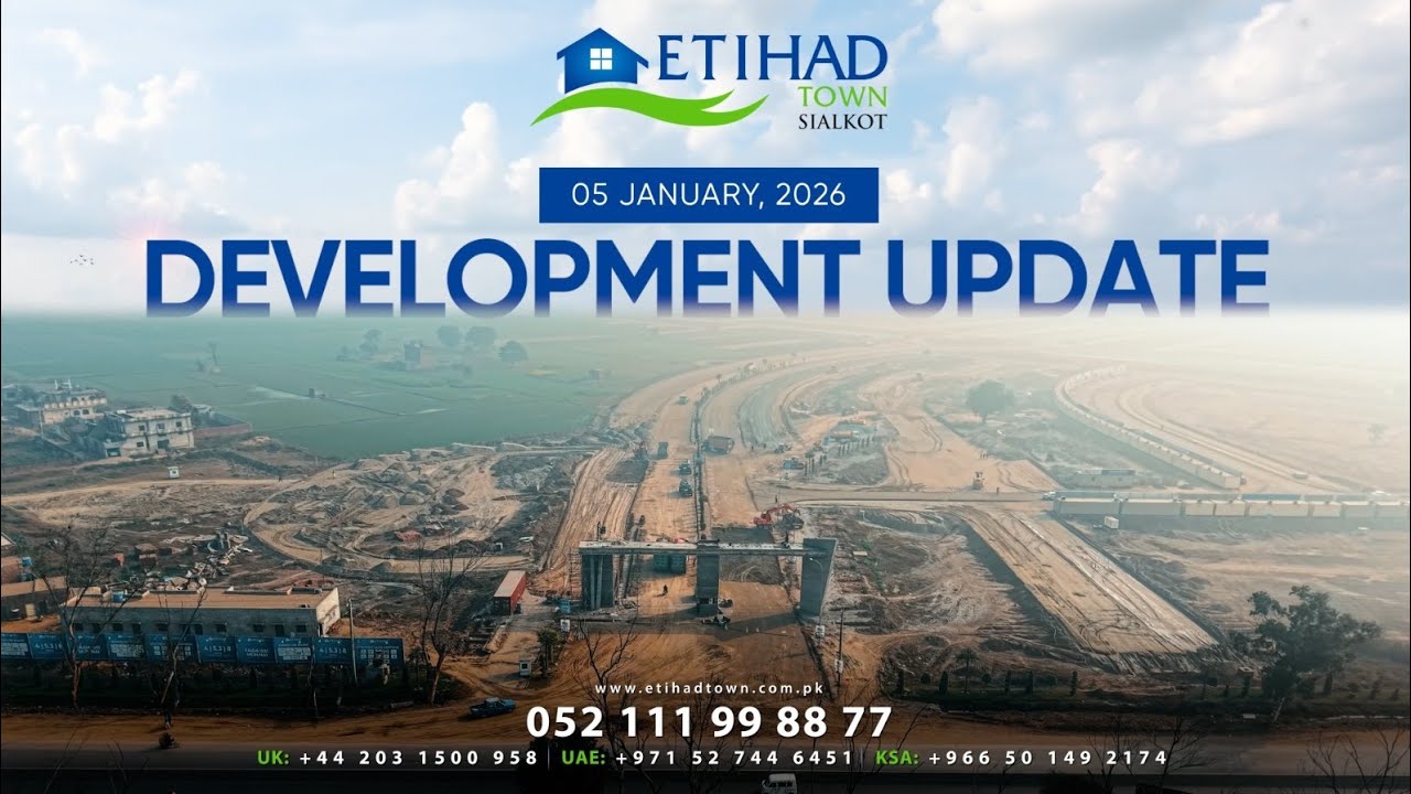 Etihad Town Sialkot Development Update | January 05, 2026