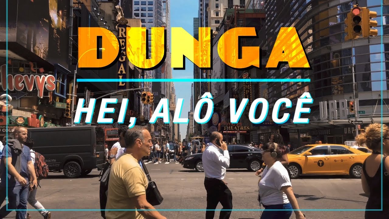 Dunga - Hei, Al&ocirc; Voc&ecirc;! (Clipe Oficial)
