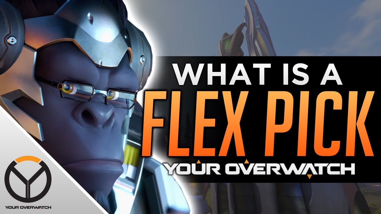 Overwatch: What Is a Flex Pick?