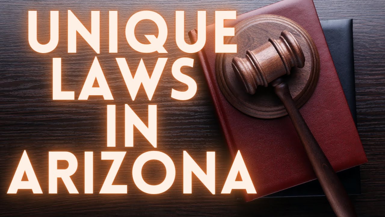 Unique Laws in Arizona!