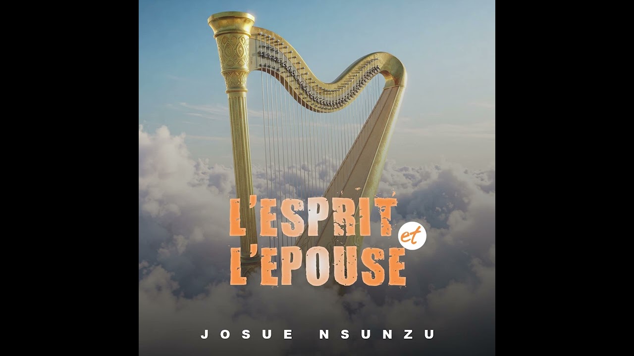 Melodie prophétique L'ESPRIT ET L'EPOUSE de daniel  banam by Josué Nsunzu