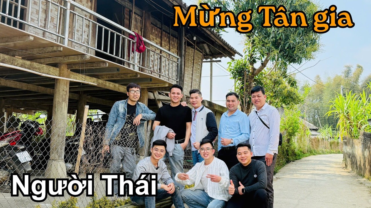 Lên Nhà mới người Thái cùng với những nếp nhà sàn cổ đẹp như một bức tranh