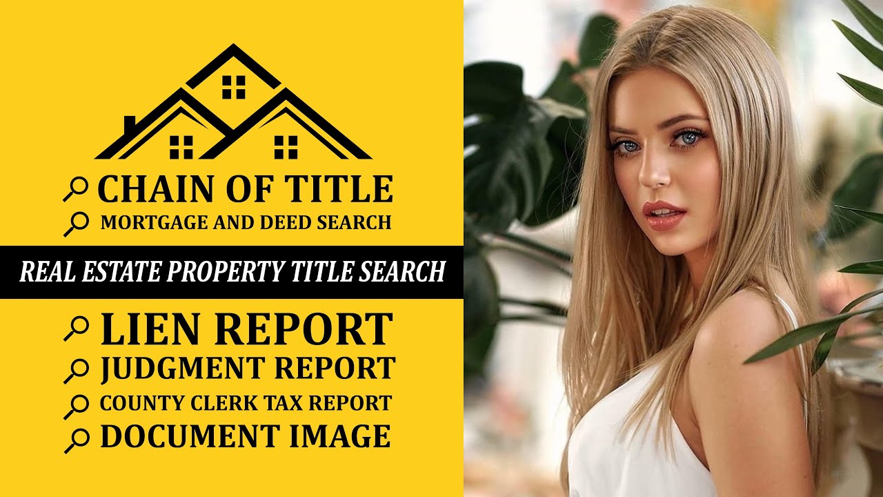 Property title search report | Real estate property title search | Chain of title | property title