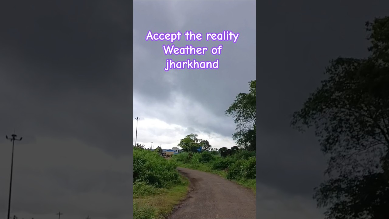 Weather of Jharkhand #naturelovers #jharkhand #weather #viral