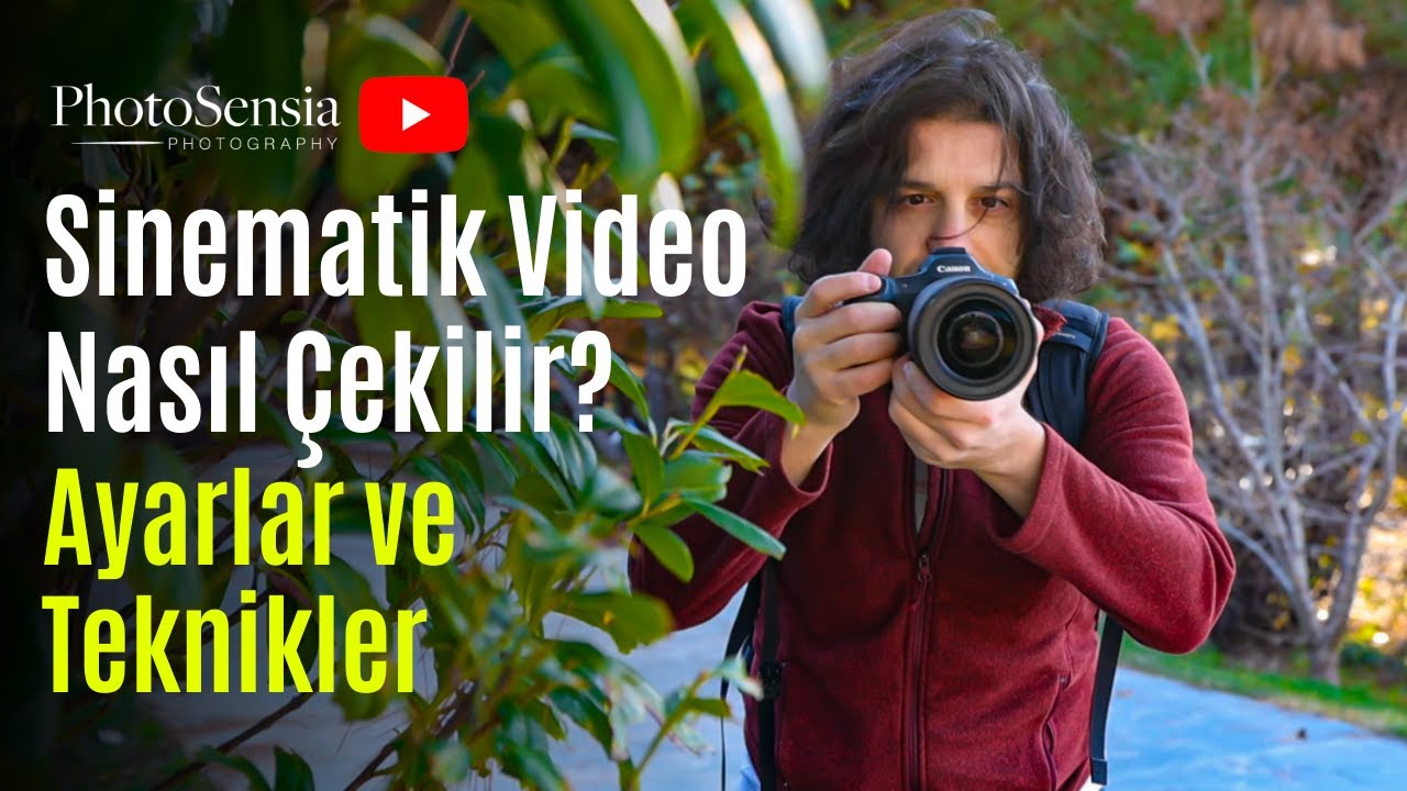 Sinematik Video Nasıl Çekilir? | Kolay Anlatım ve Uygulama