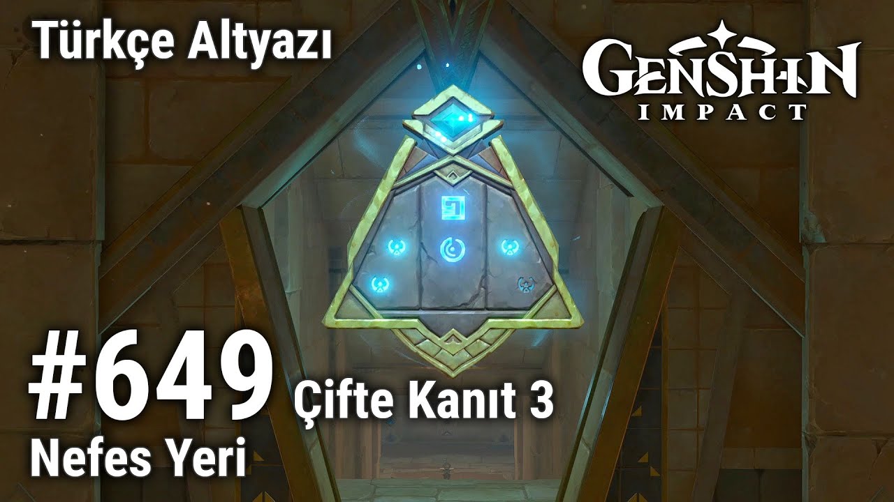 Genshin Impact #649 Nefes Yeri; Çifte Kanıt 3; Türkçe Altyazı; Yorumsuz