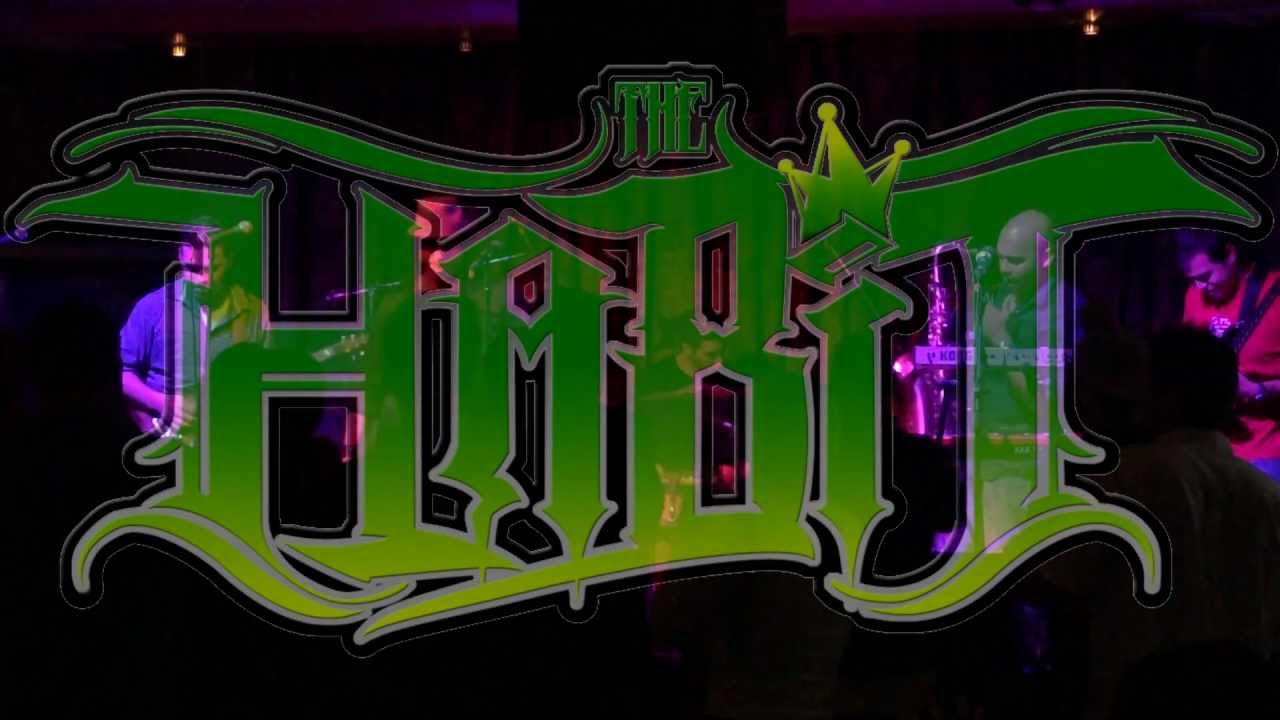 The Habit - Alright 2nite @ Humphreys