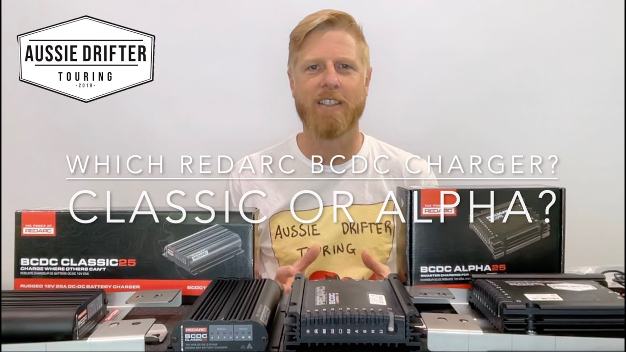 Which REDARC BCDC charger suits my needs?  Classic or Alpha?