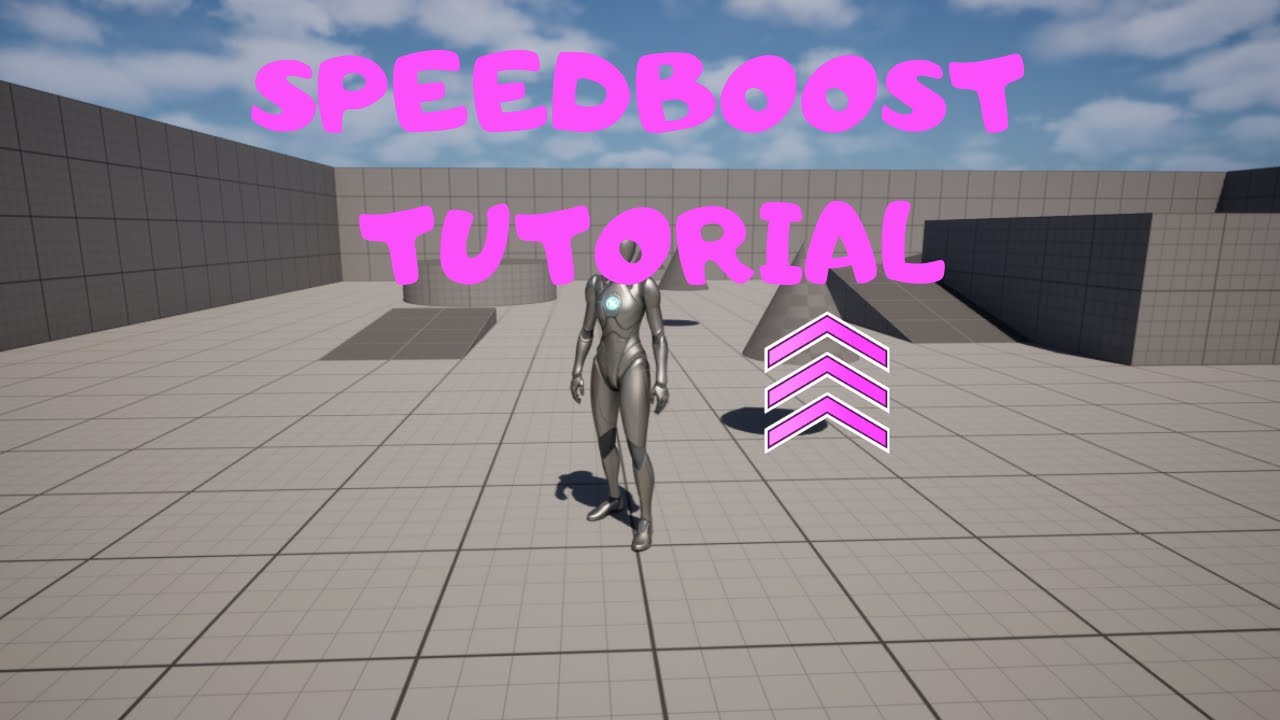 Unreal Engine Speed Boost Tutorial
