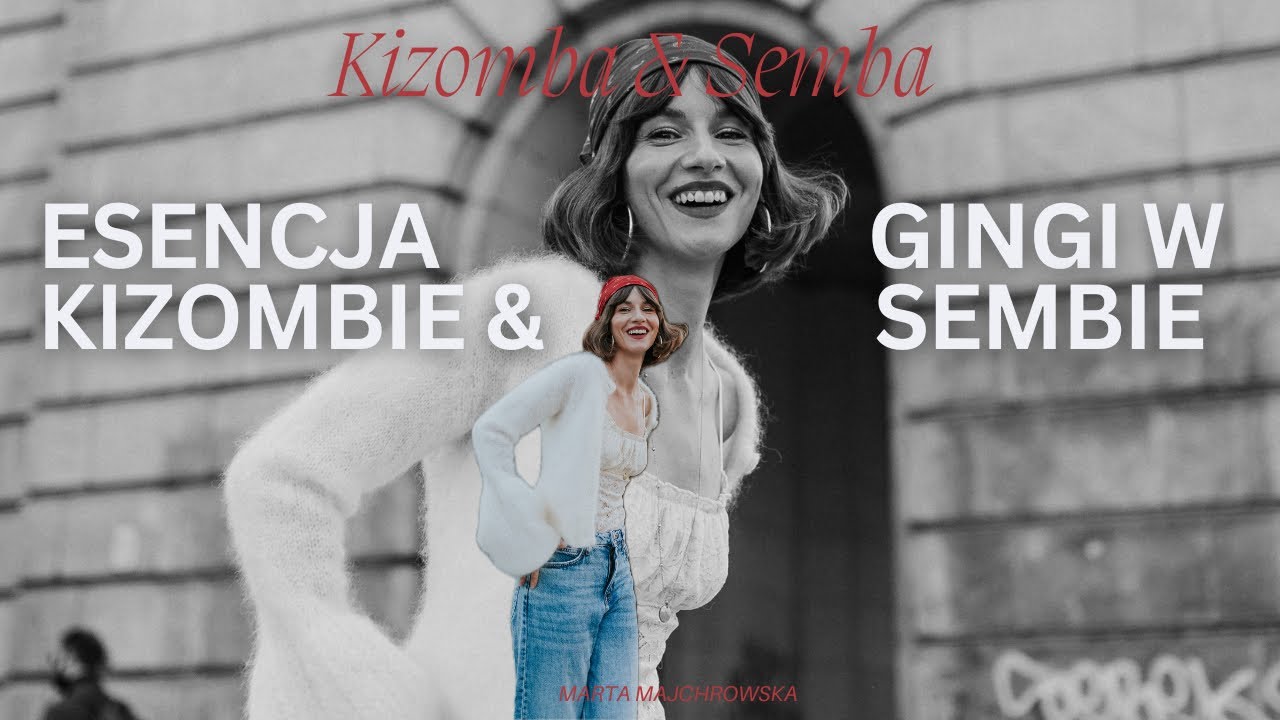 Jak poczuć Balance? Esencja gingi (Kizomba & Semba Practice #2)