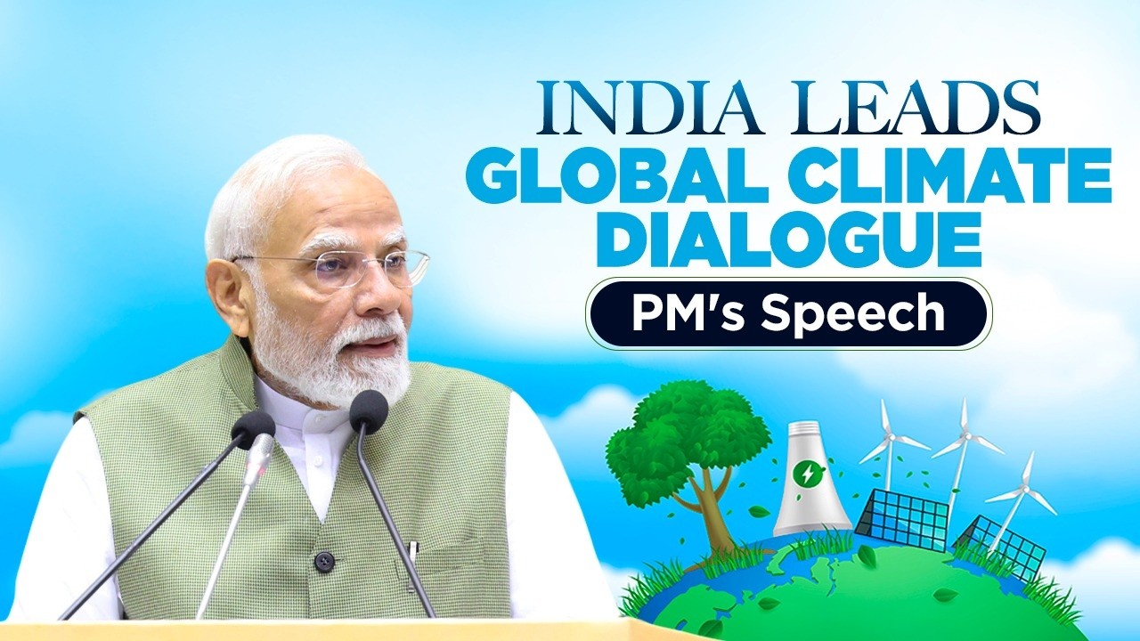 PM Modi's speech at the International Conference on &ldquo;The Future of Environment and Climate Dynamics&rdquo;