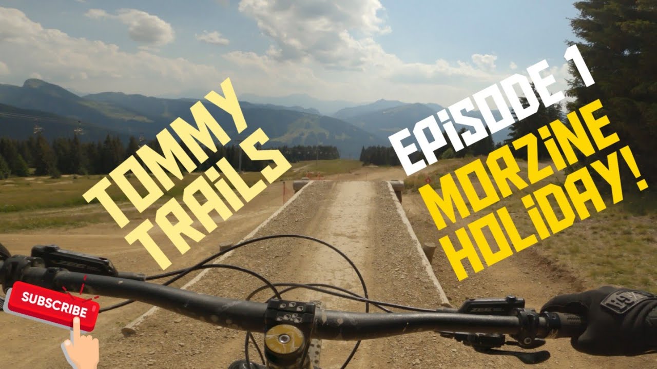 Morzine is Mega! First MTB Holiday!