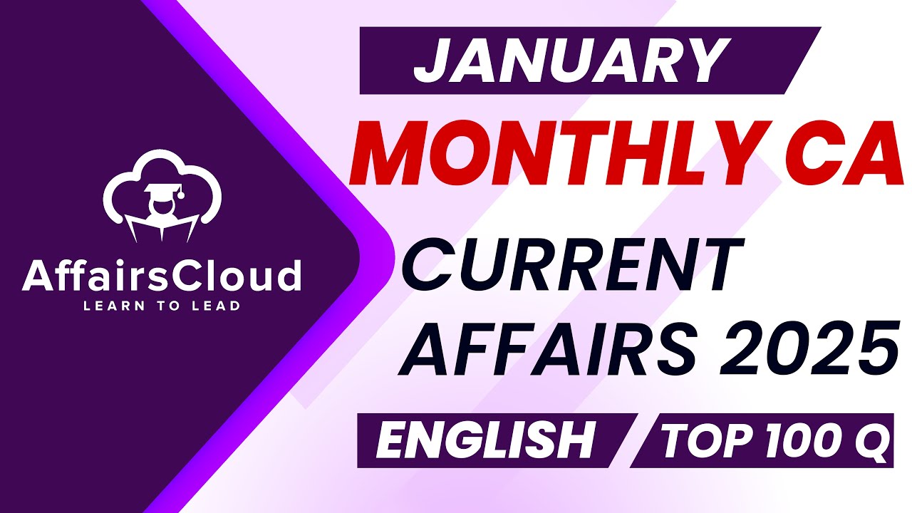 Monthly Current Affairs January 2025 - English | AffairsCloud | Top 100 | By Vikas