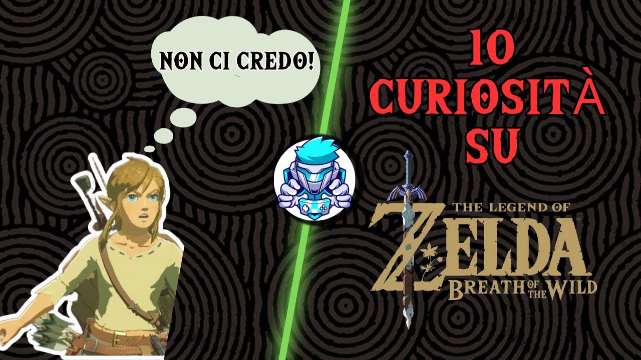 10 COSE CHE NON SAI SU THE LEGEND OF ZELDA BREATH OF THE WILD