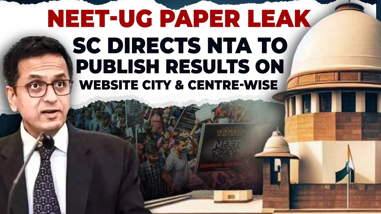 NEET-UG ROW|SC directs NTA to publish results of NEET-UG 24 exam on their website city & centre-wise