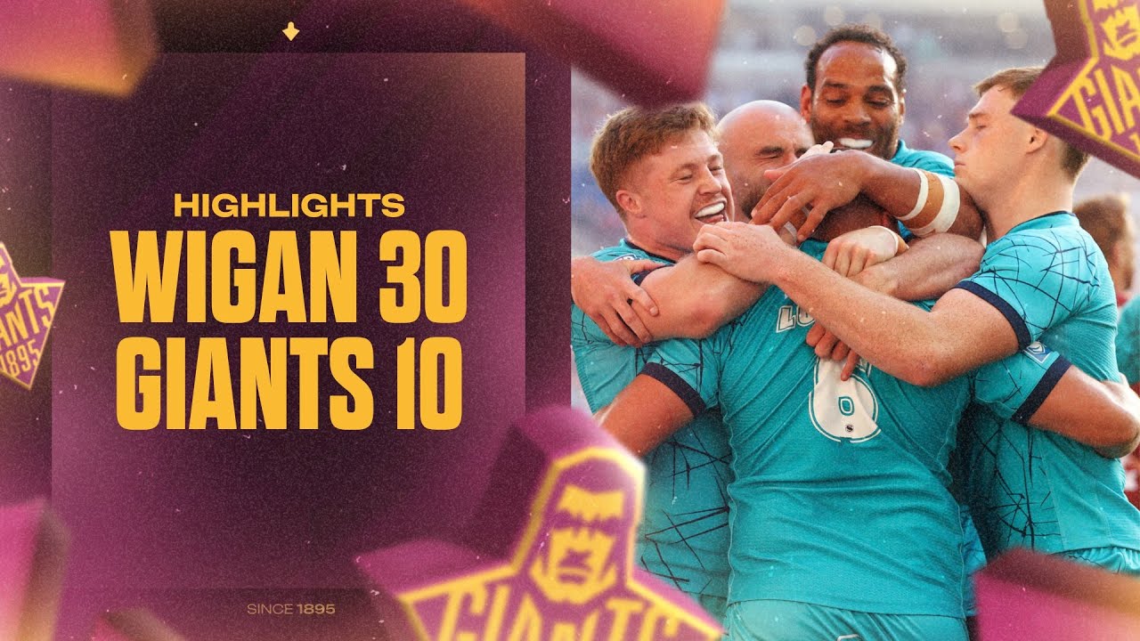 Highlights | Wigan Warriors vs Huddersfield Giants | 2025