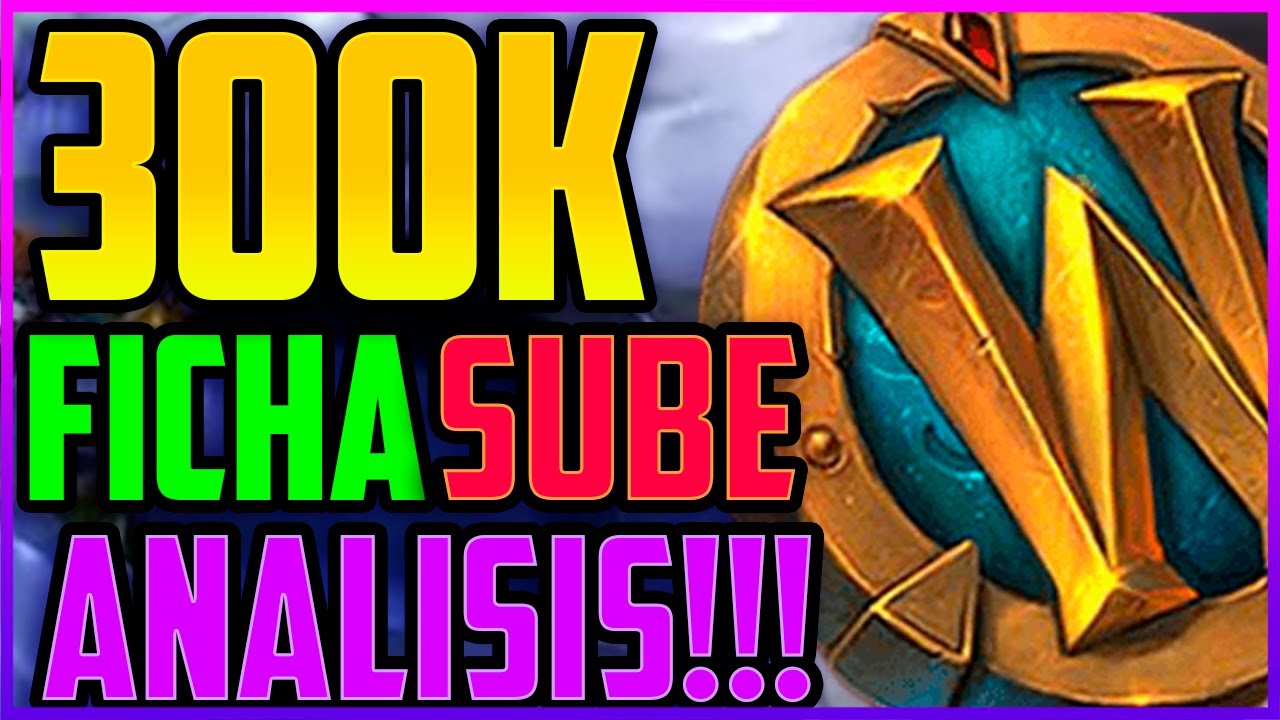 💰FICHA EN 300K &iquest;Bajar&aacute;? analisis explicacion y donde FARMEAR TWW Dantaes