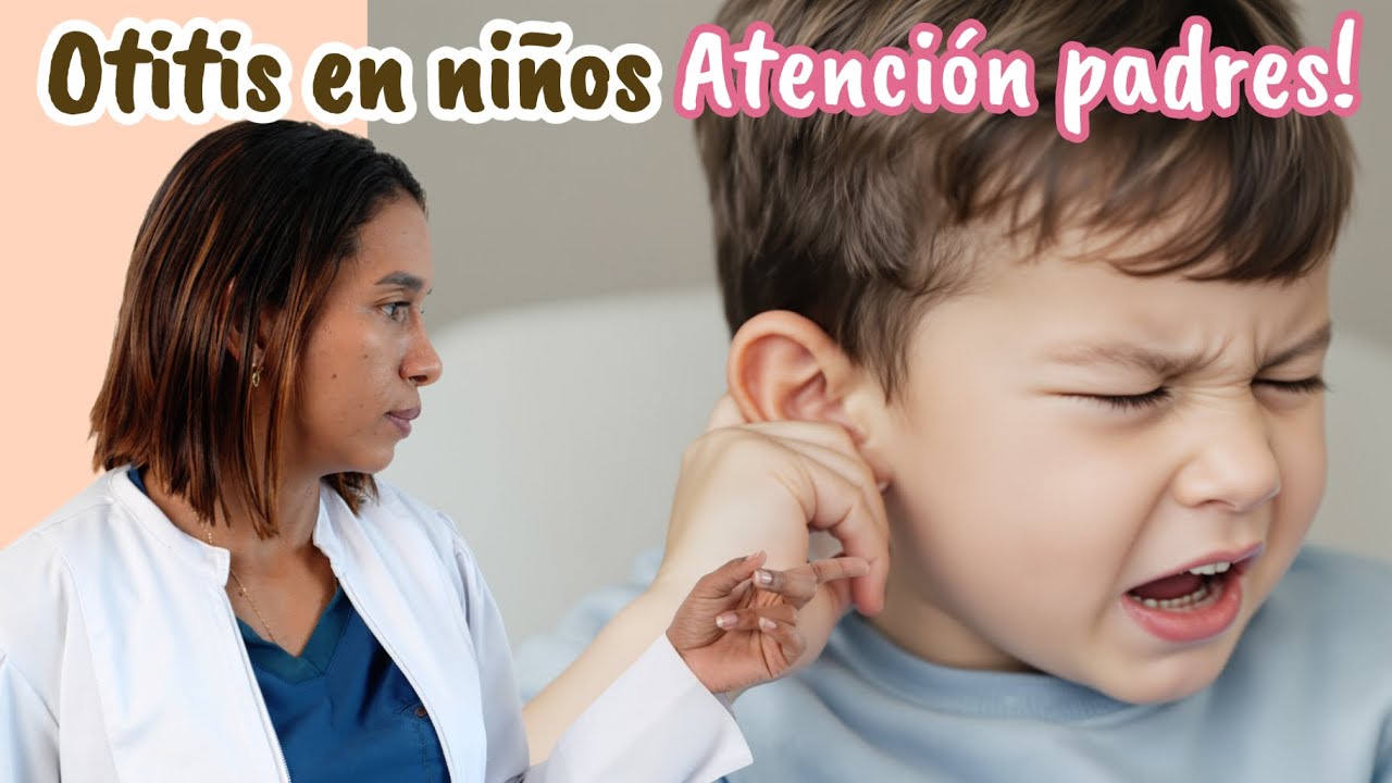Otitis en niños, cómo detectarla y aliviar el dolor rápido