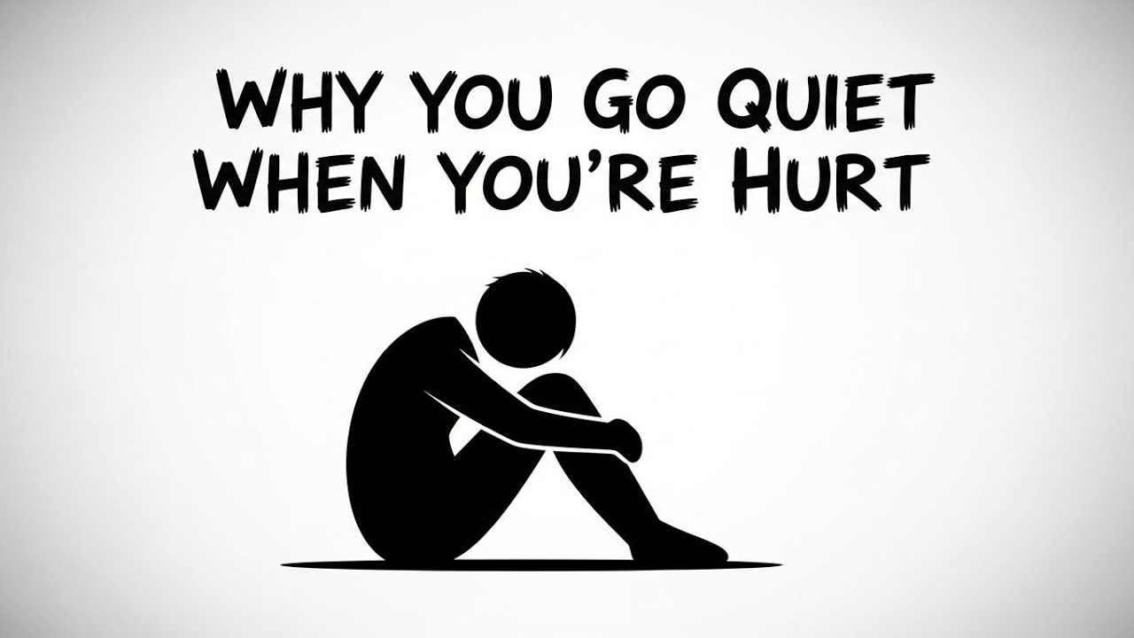 Why You Go Quiet When You're Hurt