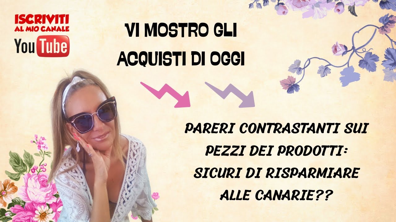 Vi mostro gli acquisti di oggi/Pareri contrastanti sui prezzi dei prodotti: risparmio davvero??