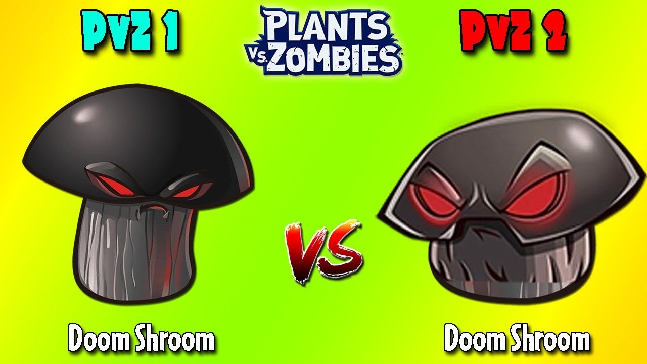 DOOM SHROOM & All Plants in PVZ 1 vs PVZ 2 Battlez - Which Version 's Strongest?