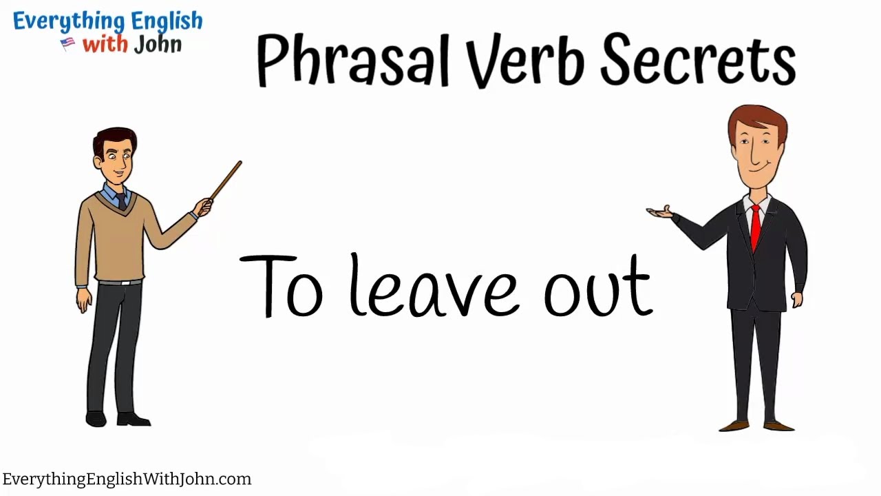 To Leave Out: Learn Phrasal Verbs Through Stories, English Practice Time