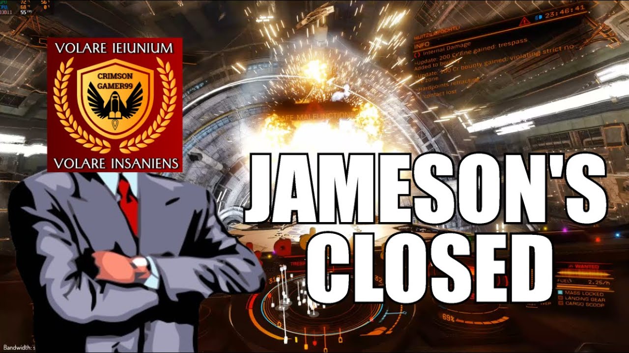 [Elite: Dangerous] JAMESON'S CLOSED