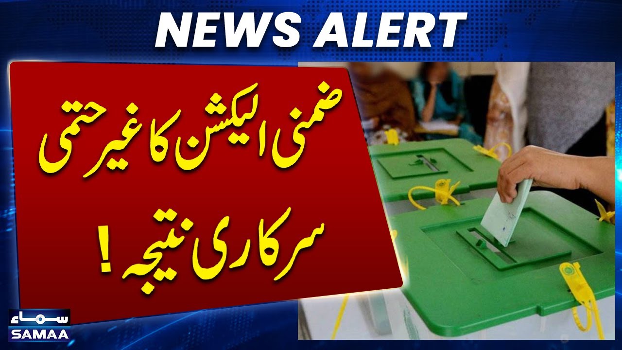 Unofficial Results of By-Election Announced! | SAMAA TV