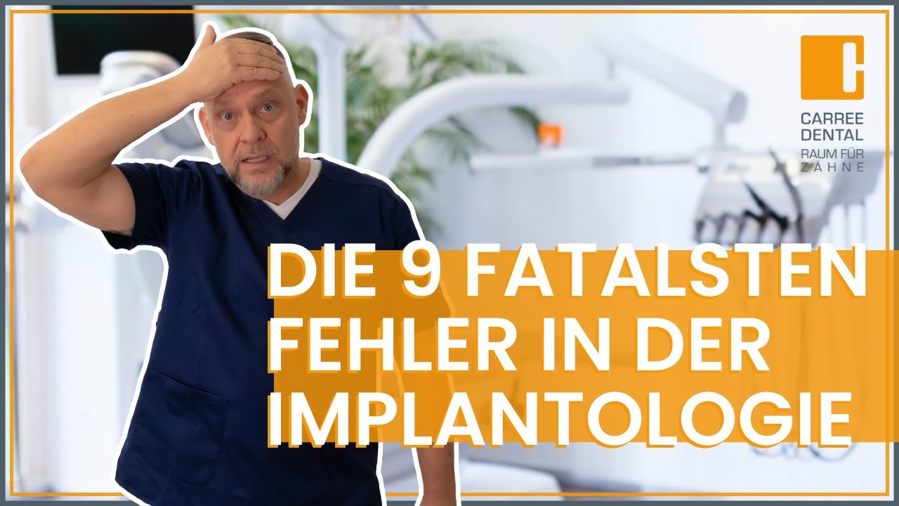 9 fatale chirurgische Fehler in der Implantologie | Carree  Dental Köln