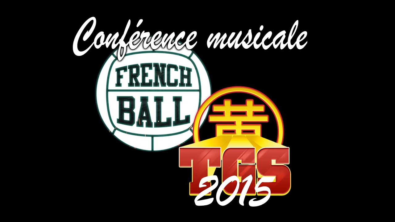 Conférence-musicale Frenchball - TGS 2015