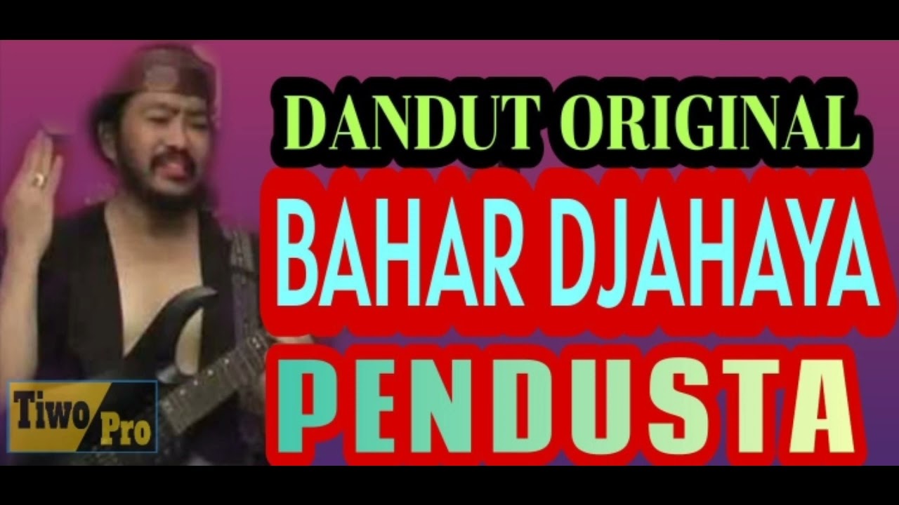 BAHAR DJAHAYA.  Judul PENDUSTA.
