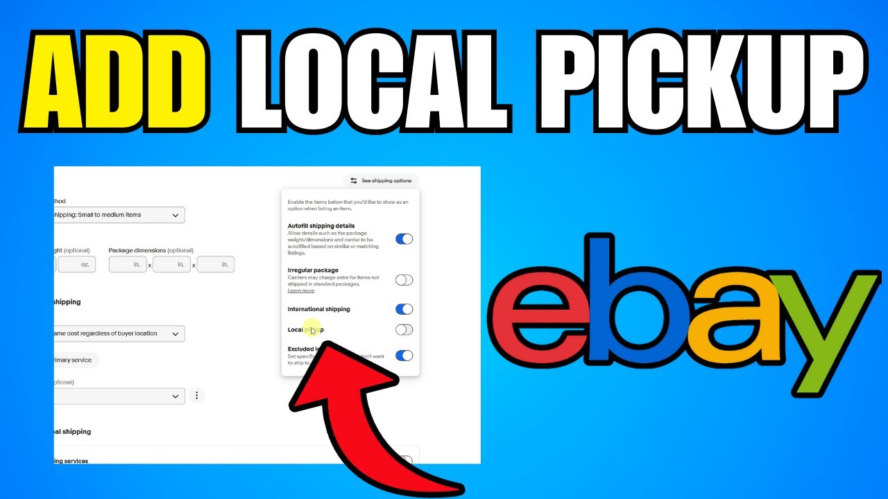 How To Add Local Pickup To eBay Listing (Step By Step Guide)