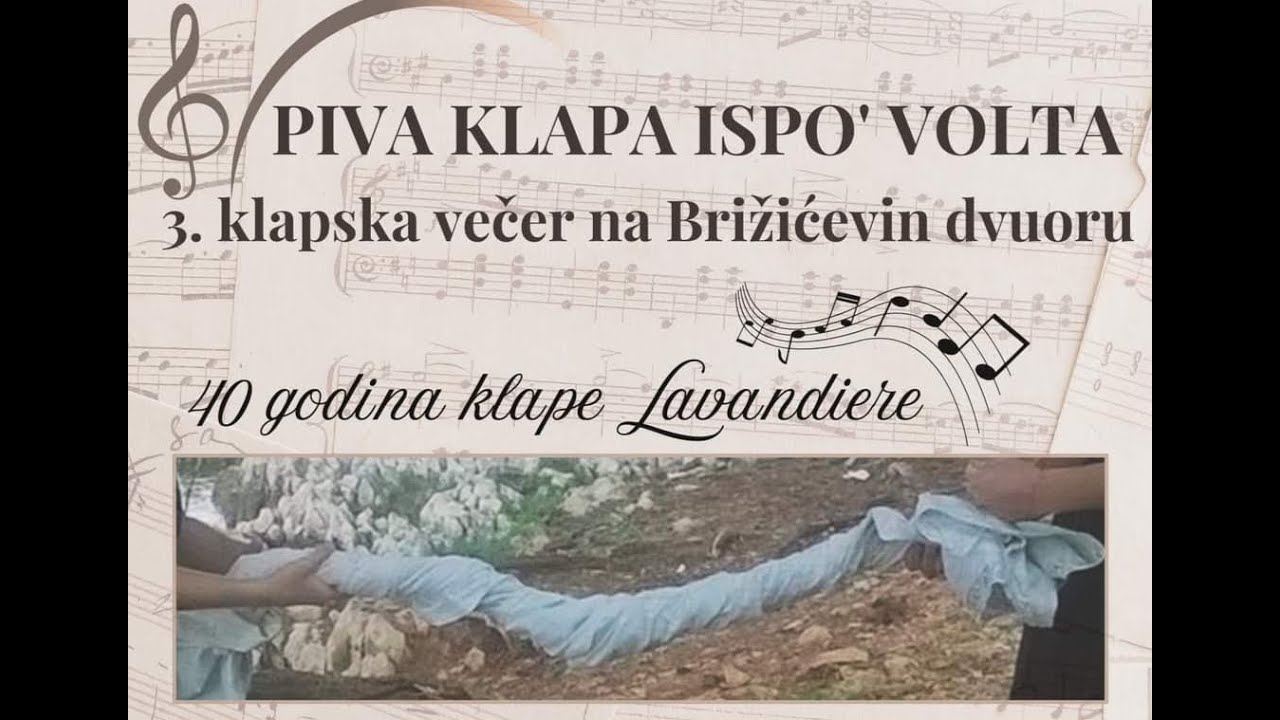 Klapa Lavandiere - Piva klapa ispo’ volta - 3. klapska večer na Brižićevin dvuoru.