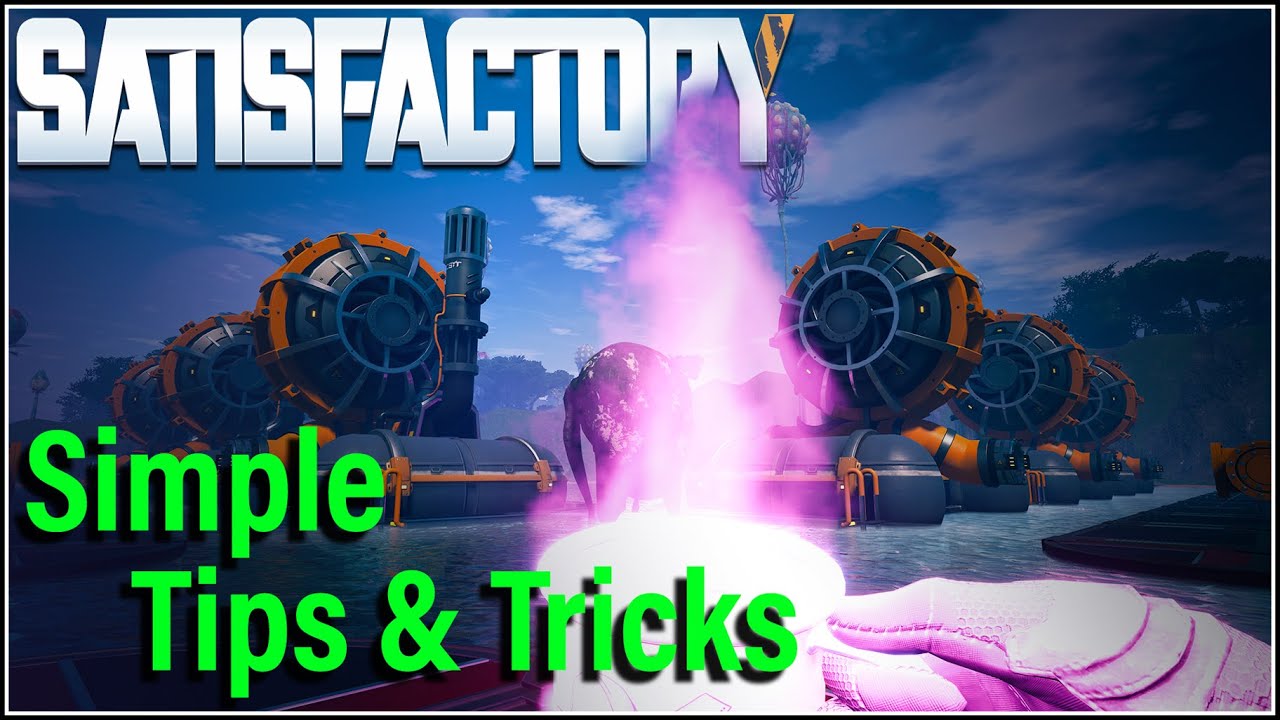 Satisfactory tips tricks and building ideas Satisfactory Steam Release soon